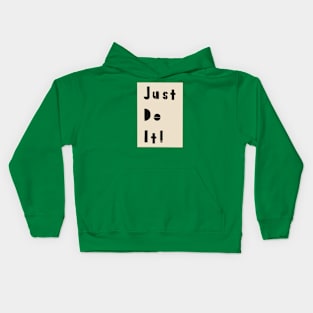 Just do it Kids Hoodie